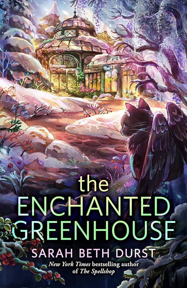Review: The Enchanted Greenhouse, by Sarah Beth&nbsp;Durst